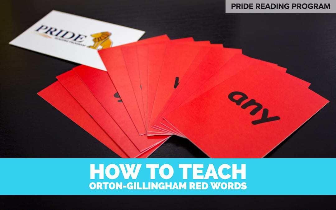 How to Teach Orton-Gillingham Red Words