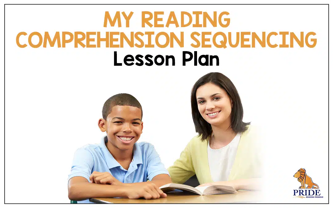 My Reading Comprehension Sequencing Lesson Plan