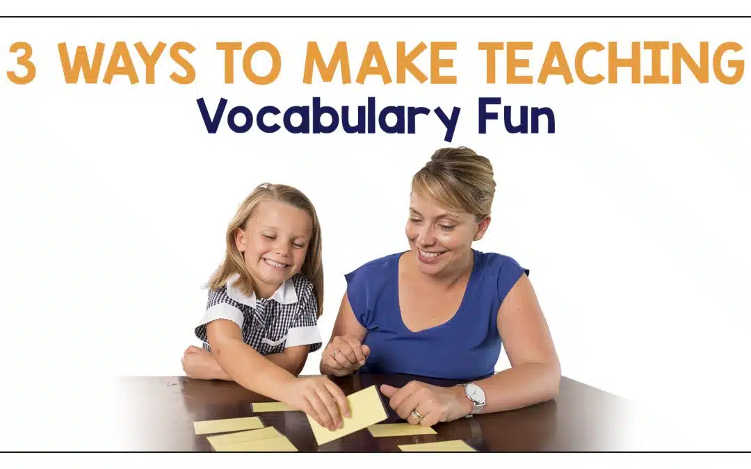 3 Ways to Make Teaching Vocabulary Fun Facebook