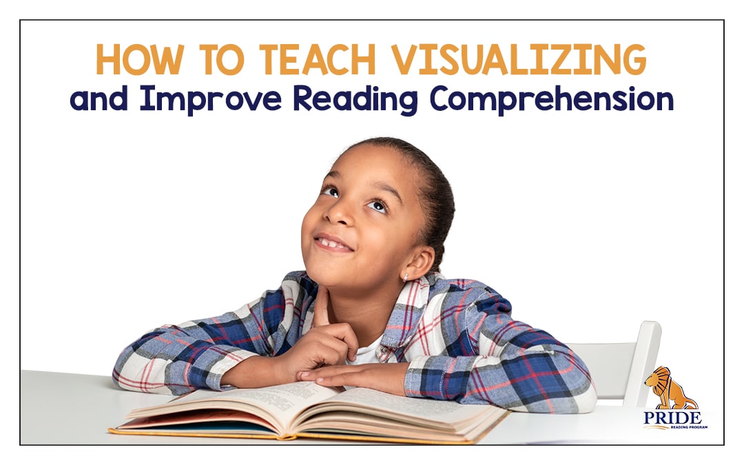 How to Teach Visualizing and Improve Reading Comprehension