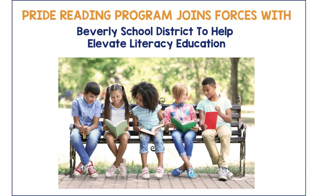 PRIDE Reading Program Joins Forces Within Beverly School District To Elevate Literacy Education