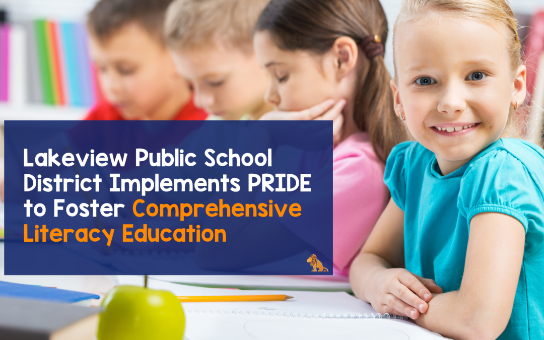 Lakeview Public School District Implements PRIDE Reading Program to Foster Comprehensive Literacy Education