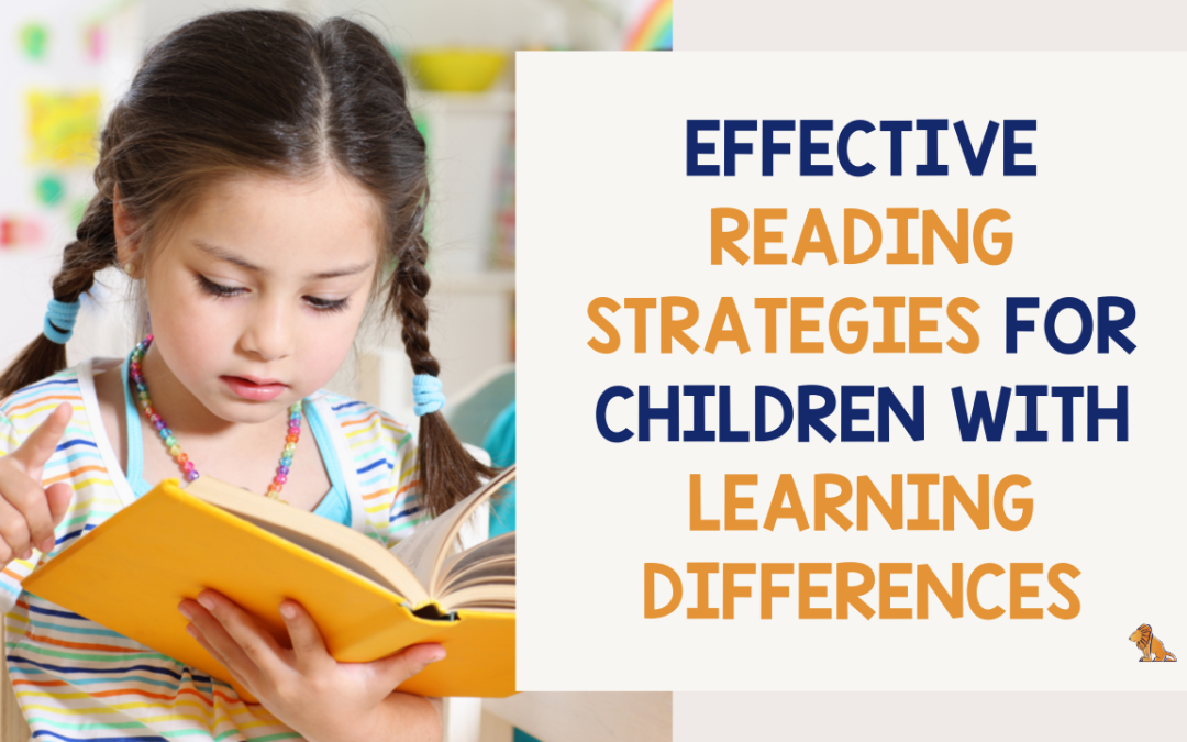 Effective Reading Strategies for Children with Learning Differences