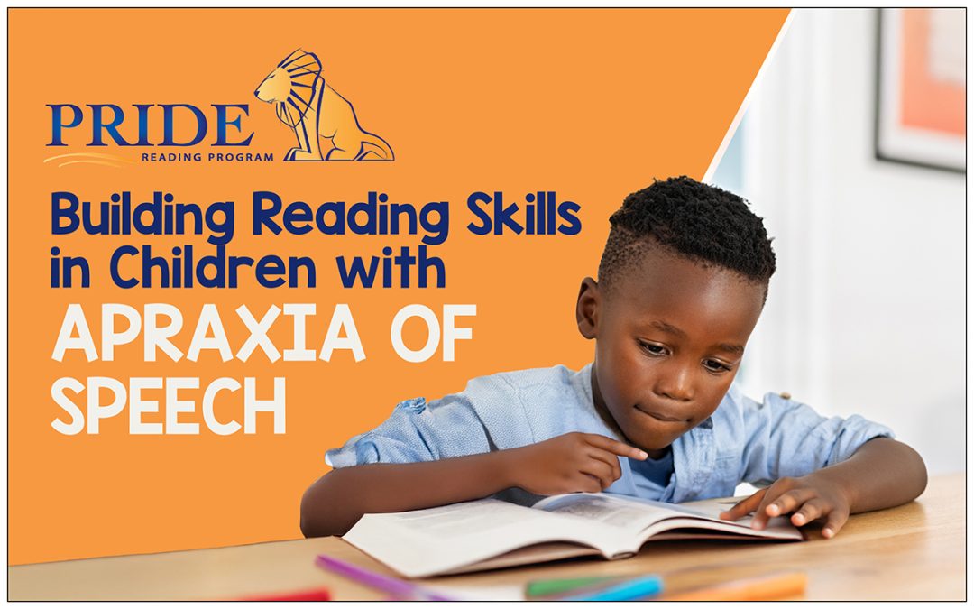 Building Reading Skills in Children with Apraxia of Speech